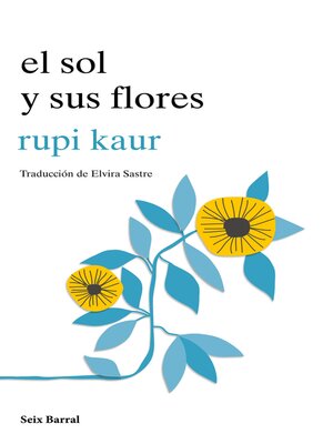 cover image of el sol y sus flores